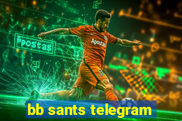 bb sants telegram